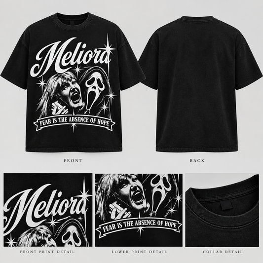 MELIORA FEAR IS THE ABSENCE OF HOPE TEE