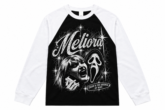 MELIORA FEAR IS THE ABSENCE OF HOPE RAGLAN LONG SLEEVE